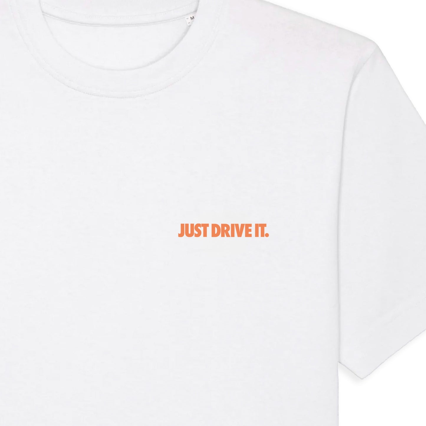 "JUST DRIVE IT" T-SHIRT